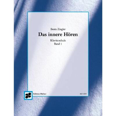 Das innere Hören. Klavierschule. Heft 1 von Allegra Musikverlag